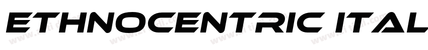 Ethnocentric Italic字体转换